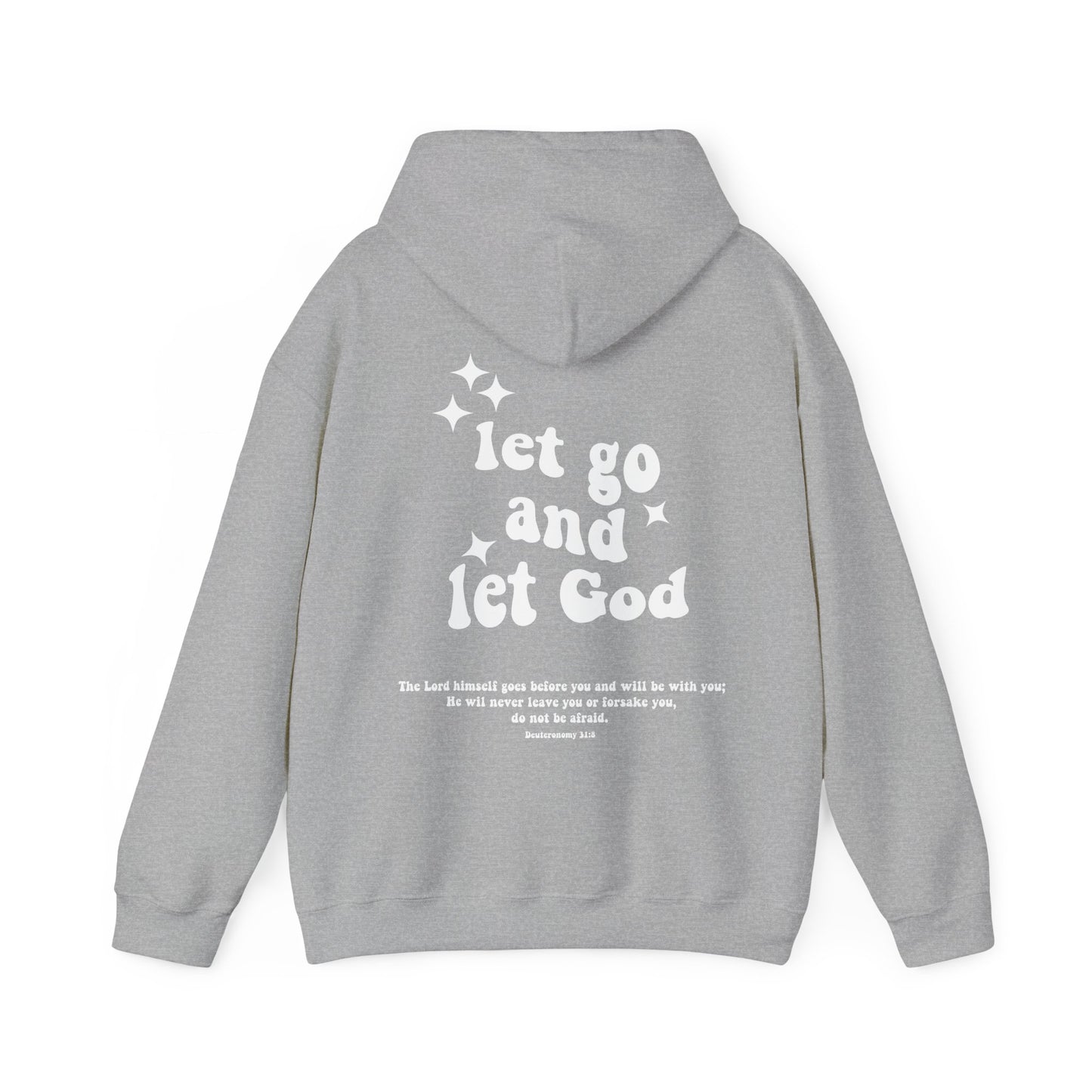 Let Go and Let God Hoodie (Multiple Colors Available)