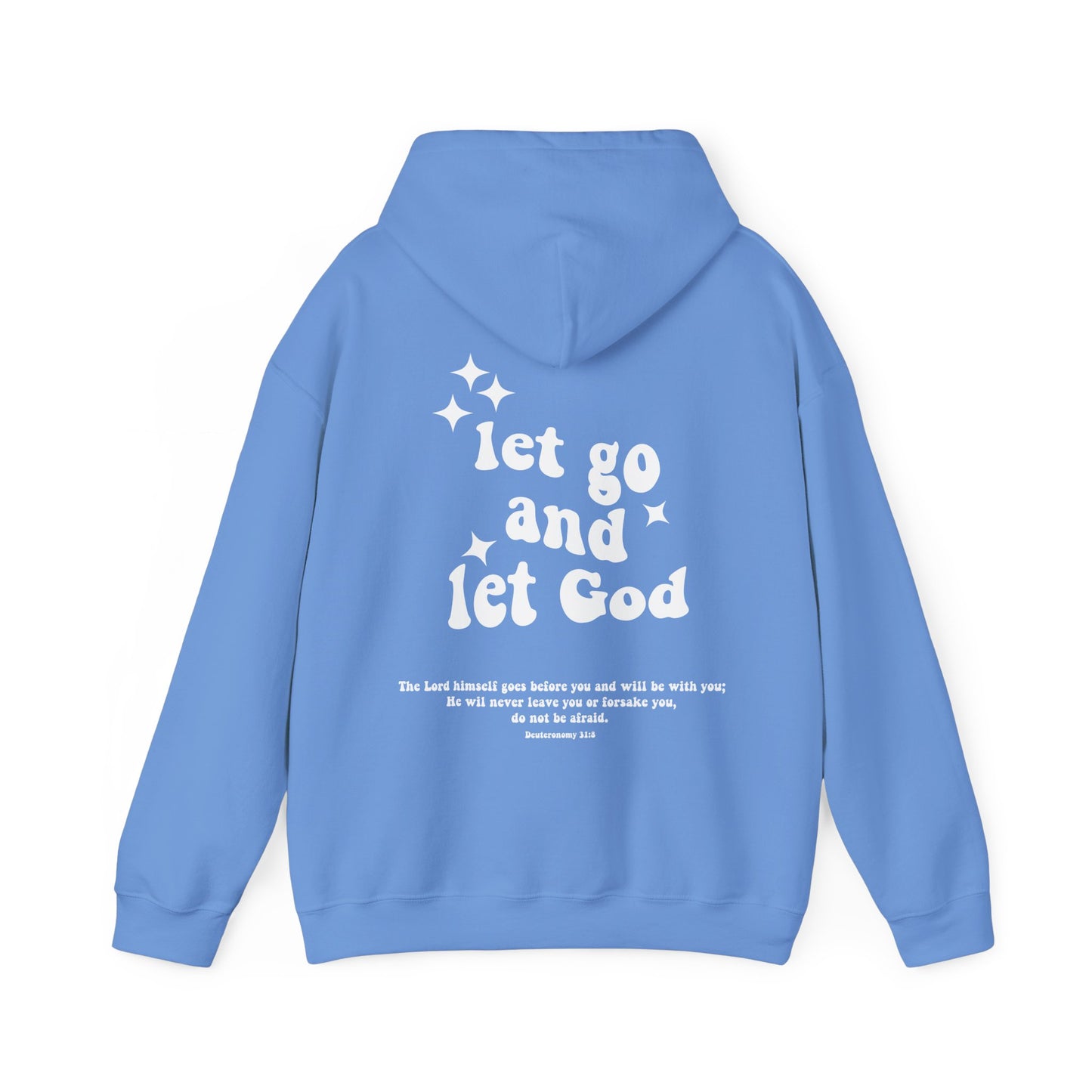 Let Go and Let God Hoodie (Multiple Colors Available)