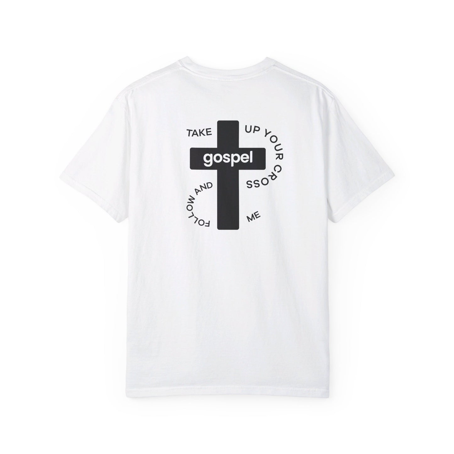 Take Up Your Cross T-Shirt (Multiple Colors Available)