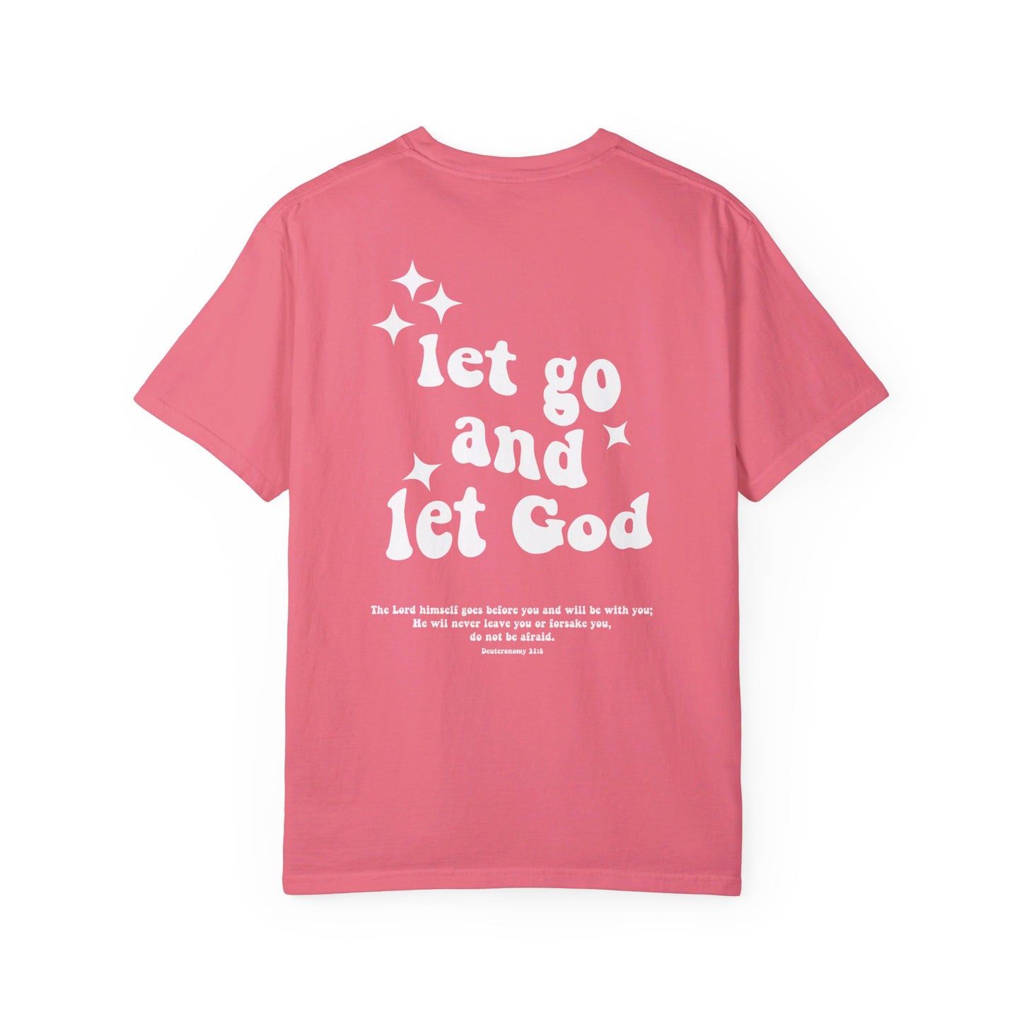 Let Go and Let God T-Shirt (Multiple Colors Available)